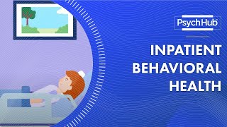 Inpatient Behavioral Health [upl. by Painter]