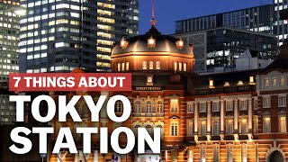 7 Things to know about Tokyo Station  japanguidecom [upl. by Antebi851]