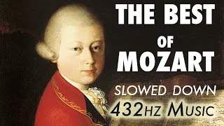 The Best Of Mozart  Slowed Down  432Hz  45 Hours [upl. by Ariaek]